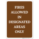 Fires Allowed In Designated Areas Only Sign