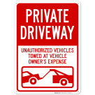 Private Driveway Unauthorized Vehicles Towed At Owner Expense With Graphic Sign