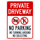No Parking No Turning Around Or Soliciting With Symbols Sign