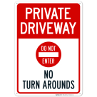 No Turn Arounds With Do Not Enter Symbol Sign