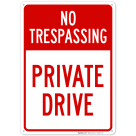 No Trespassing Private Drive Sign