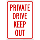 Private Drive Keep Out Sign