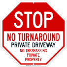 No Turn Around Private Driveway No Trespassing Private Property Sign
