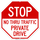 No Thru Traffic Private Drive Sign, (SI-64347)