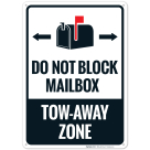 Do Not Block Mailbox TowAway Zone With Graphic Sign