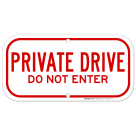 Private Drive Do Not Enter Sign, (SI-64351)