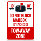 Do Not Block Mailbox For 10Ft Each Side TowAway Zone With Graphic Sign