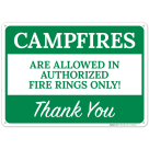 Campfires Are Allowed In Authorized Fire Rings Only Thank You Sign