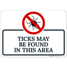 Ticks May Be Found In This Area Sign