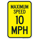 Maximum Speed 10 Mph Sign