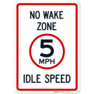 No Wake Zone 5 Mph Idle Speed Sign