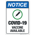 Notice Covid-19 Vaccine Available Sign, Covid Vaccine Sign