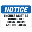 Engines Must Be Turned Off During Loading And Unloading Sign