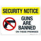 Security Notice Guns Are Banned On These Premises Sign