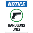 Handguns Only Sign