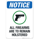 All Firearms To Remain Holstered Sign