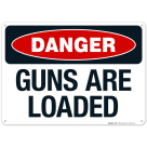 Danger Guns Are Loaded Sign
