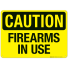Caution Firearms In Use Sign