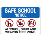Safe School Notice Alcohol Drug And Weapon Free Zone Sign