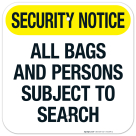 All Bags And Persons Subject To Search Sign
