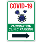 Vaccination Clinic Parking Sign, Covid Vaccine Sign, (SI-6460)