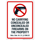 Oklahoma No Carrying Concealed Or Unconcealed Firearms On The Property Sign