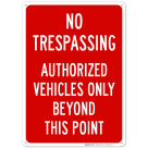 Authorized Vehicles Beyond This Point Sign