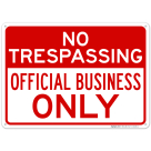 Official Business Only Sign