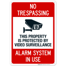 This Property Is Protected By Video Surveillance Alarm System In Use Sign