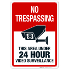 Area Under 24 Hour Video Surveillance Sign