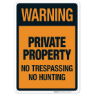 Warning No Trespassing No Hunting Sign