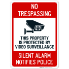 This Property Is Protected By Video Surveillance Silent Alarm Notifies Police Sign