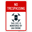 This Site Is Monitored By UAV/Drone Sign