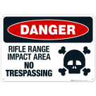 Danger Rifle Range Impact Area No Trespassing Sign