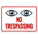 No Trespassing With Watch Eyes Symbol Sign
