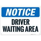 OSHA Driver Waiting Area Sign