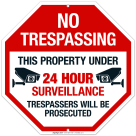 Security Alert This Property Under 24 Hour Surveillance Trespassers Sign