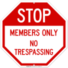 Members Only No Trespassing Sign
