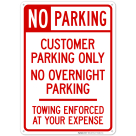 No Parking Customer Parking Only No Overnight Parking Towing Enforced Sign