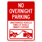 No Overnight Parking Unauthorized Vehicles Will Be Towed Sign