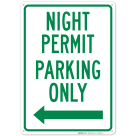 Night Permit Parking Only With Left Arrow Sign