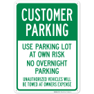Customer Parking Use Parking Lot At Own Risk No Overnight Parking Sign