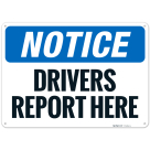 OSHA Drivers Report Here Sign