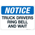 OSHA Truck Drivers Ring Bell And Wait Sign