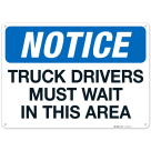 OSHA Truck Drivers Must Wait In This Area Sign