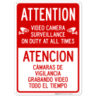 Attention Video Camera Surveillance On Duty At All Times Bilingual Sign