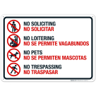 No Loitering No Loitering No Pets No Trespassing Bilingual Sign