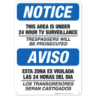 This Area Is Under 24 Hour Surveillance Trespassers Will Be Prosecuted Bilingual Sign