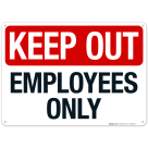 Keep Out Employees Only Sign