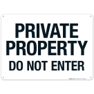 Private Property Do Not Enter Sign, (SI-64892)